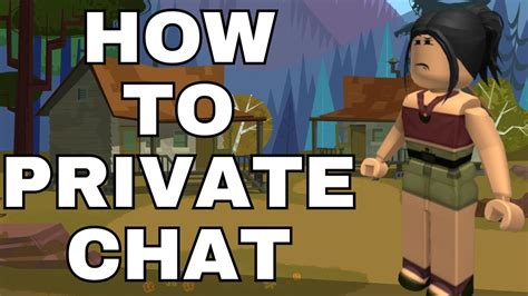 how to private chat in total drama roblox and why we should embrace the power of storytelling